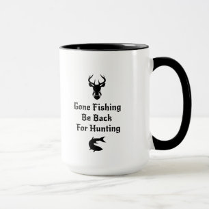 Fishing And Hunting Funny Hunter Gifts Mug