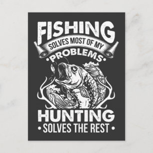 Fishing and Hunting Problems Sarcastic Fish Lover Postcard