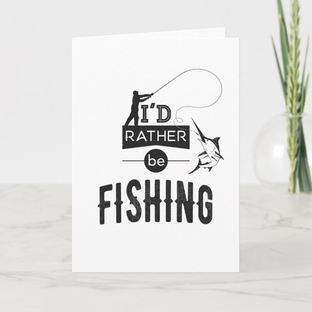 Fishing Angler Fishing Humor Funny Saying Card (Front)
