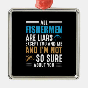 Fishing Art All Fisherman Metal Ornament