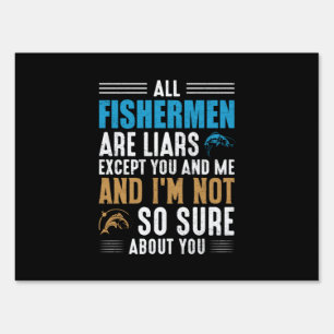 Fishing Art All Fisherman Sign