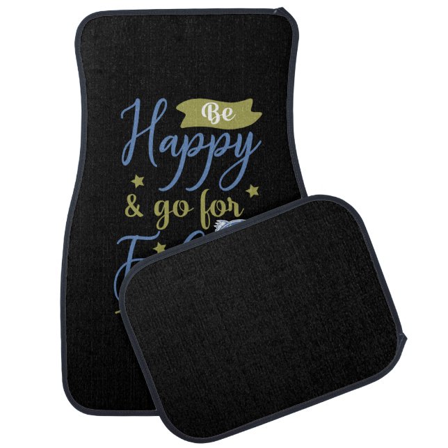 Fishing Art Be Happy Go For Fishing Car Floor Mat (Set)