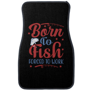 Fishing Art Born To Fish Car Floor Mat