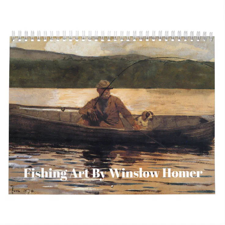 Fishing Art by Winslow Homer Calendar Zazzle