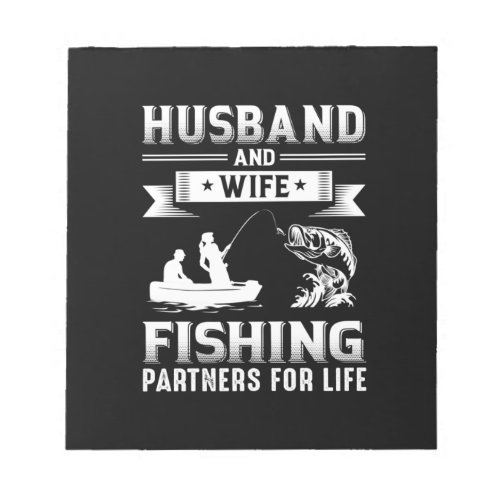 Fishing Art Husband And Wife Fishing Partners Notepad