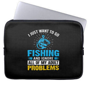 Fishing Art I Just Want To Go Fishing Laptop Sleeve