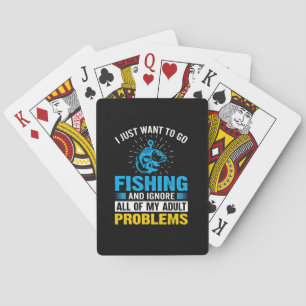Fishing Art I Just Want To Go Fishing Poker Cards