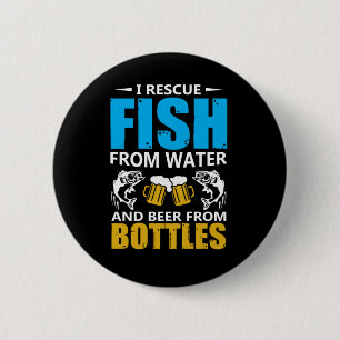 Fishing Art I Rescue Fish From Water Button