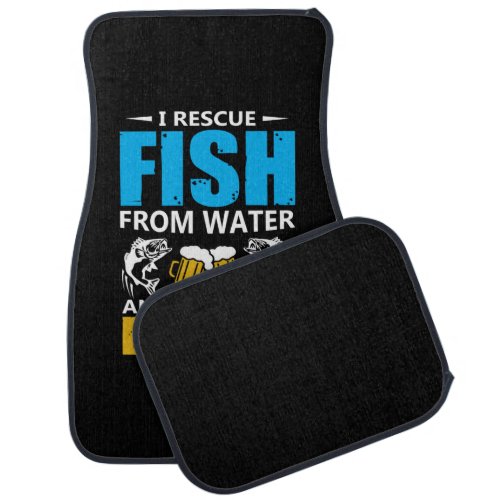 Fishing Art I Rescue Fish From Water Car Floor Mat