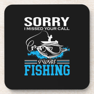 Fishing Art Sorry I Was Fishing Beverage Coaster