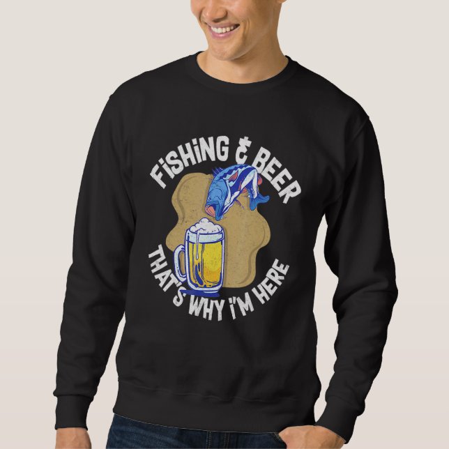 Fishing Beer Alcohol Fisherman Joke Pun Sweatshirt (Front)