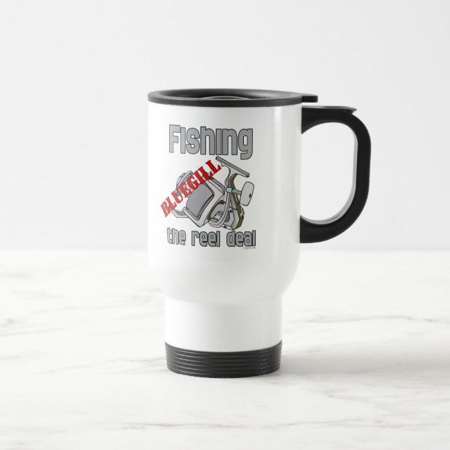Fishing Bluegill The Reel Deal Serious Fishing Travel Mug (Right)