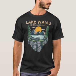 Fishing Boating Camping My Happy Place Lake Waiau T-Shirt