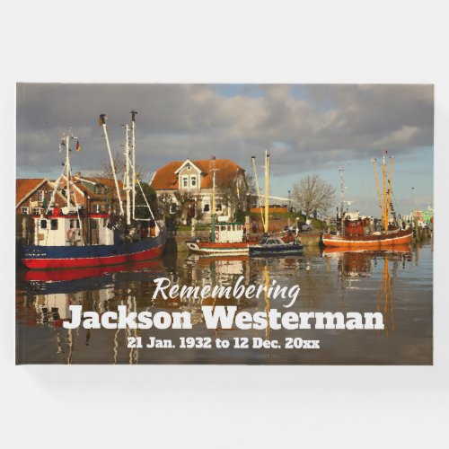 Fishing Boats in Harbor Memorial Guest Book