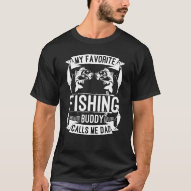 fishing buddy with dad t shirt