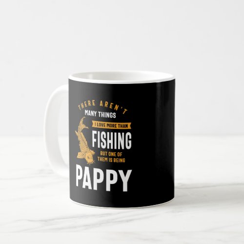 Fishing But One of Them is Being Pappy Coffee Mug