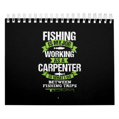 Fishing Carpenter Funny Gift Carpentry Worker Calendar
