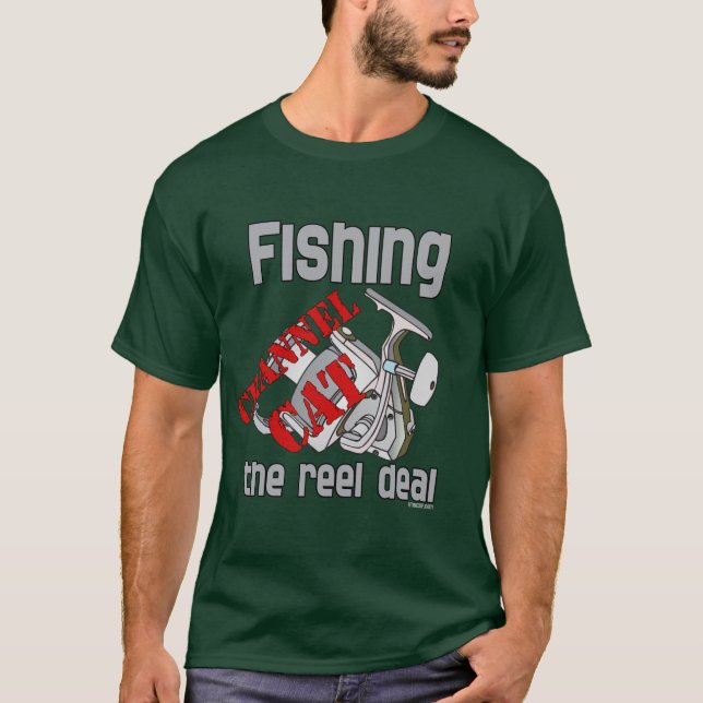 Fishing Channel Cat The Reel Deal Fishing T-Shirt (Front)