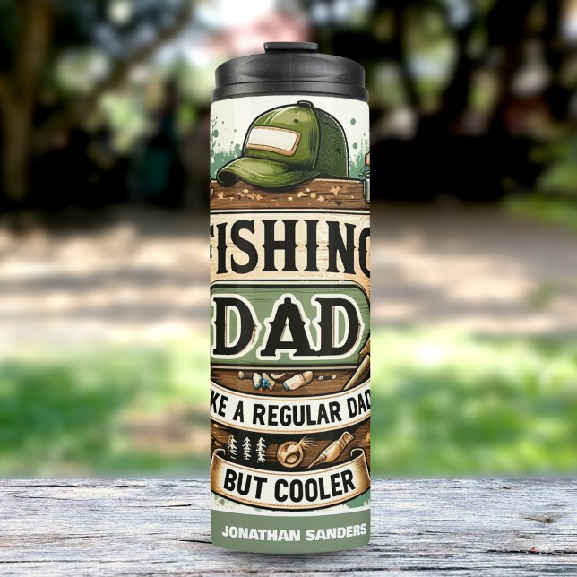 Fishing Dad like a Regular Dad But Cooler Thermal Tumbler (Creator Uploaded)