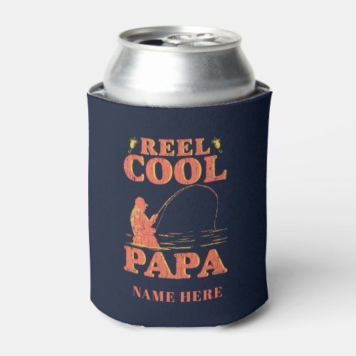 Fishing Dad Reel Cool Papa Fathers Day Can Cooler
