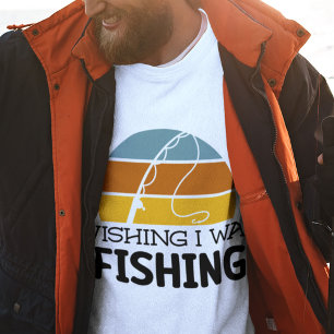 FISHING DAD WISH I WAS FISHING fathers Day Sweatshirt