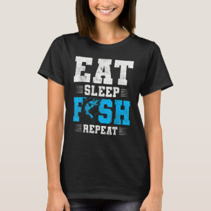 Fishing Eat Sleep Fish Fisherman Quotes T-Shirt