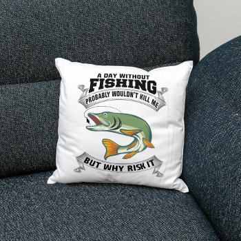 Fishing Enthusiast's Decorative Pillow by nadil2 at Zazzle