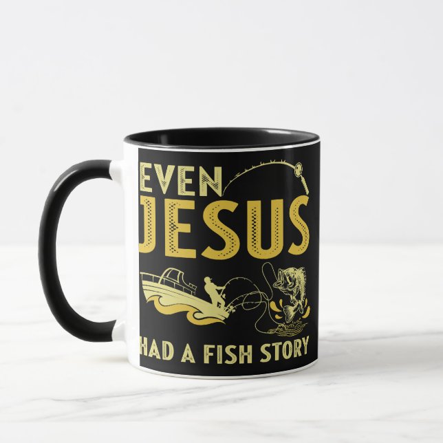 Fishing Even Jesus Had A Fish Story Funny Fishing Mug (Left)