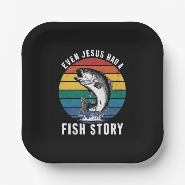 Fishing Even Jesus Had Fish Story Bass Fish Funny  Paper Plates (Front)