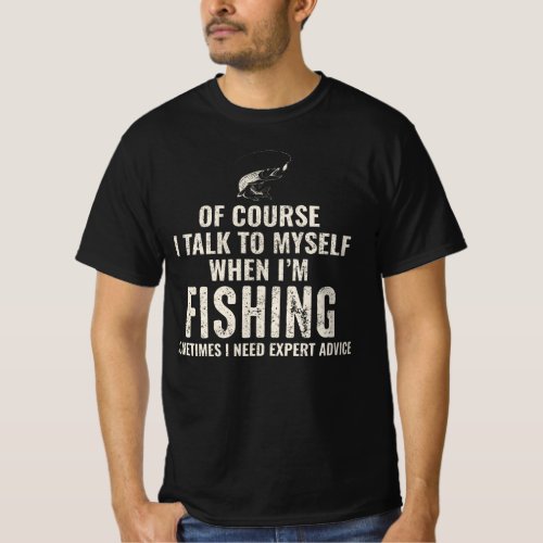 Fishing Fish Fishermen Joke Funny Humour T_Shirt