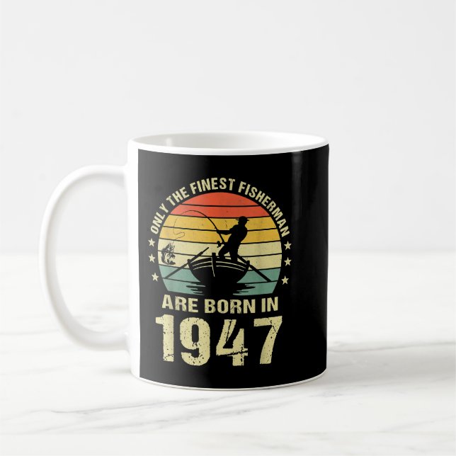 Fishing Fisherman 1947 75th Birthday Gift For 75 Y Coffee Mug (Left)