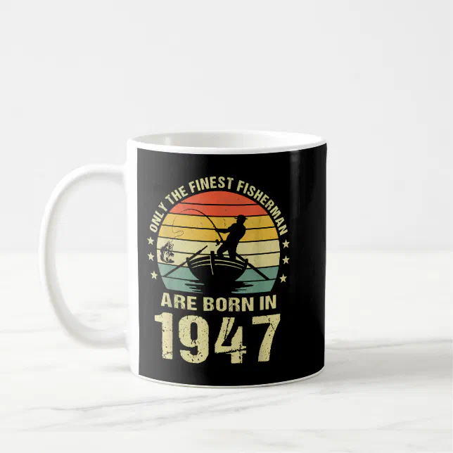 Fishing Fisherman 1947 75th Birthday Gift For 75 Y Coffee Mug