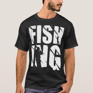 Fishing  Fisherman And Fishing T-Shirt