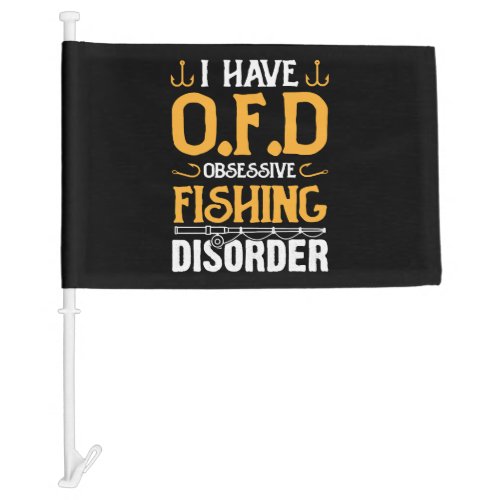 Fishing Fishing Fish Saying   Car Flag