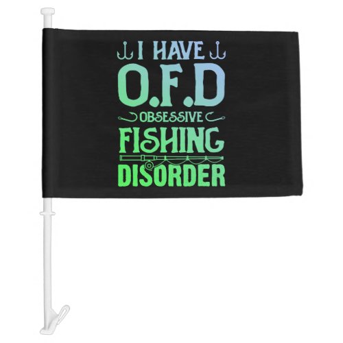 Fishing Fishing Fish Saying  Car Flag