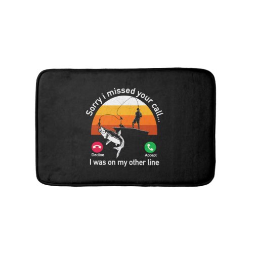 Fishing Fishing Fishing Fishing _ Fischer Phone Bath Mat