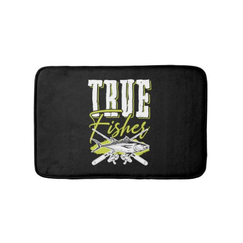 Fishing Fishing funny saying Bath Mat