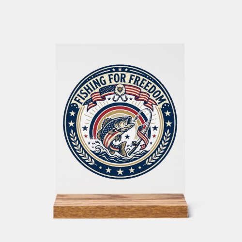 Fishing For Freedom Patriotic Patriotic Hobby Vint Acrylic Sign