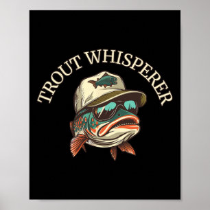 Fishing Fun Adventurous Trout Whisperer  Poster