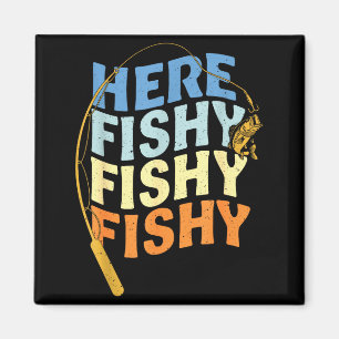 Fishing Funny Saying Vintage Graphic Here Fishy Fi Magnet