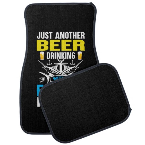 Fishing Gift Beer Drinking With A Fishing Problem Car Floor Mat