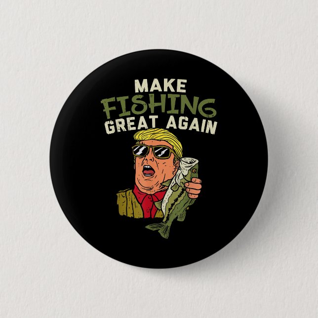 Fishing Great Again Trump Funny Fisherman Angler G Button (Front)