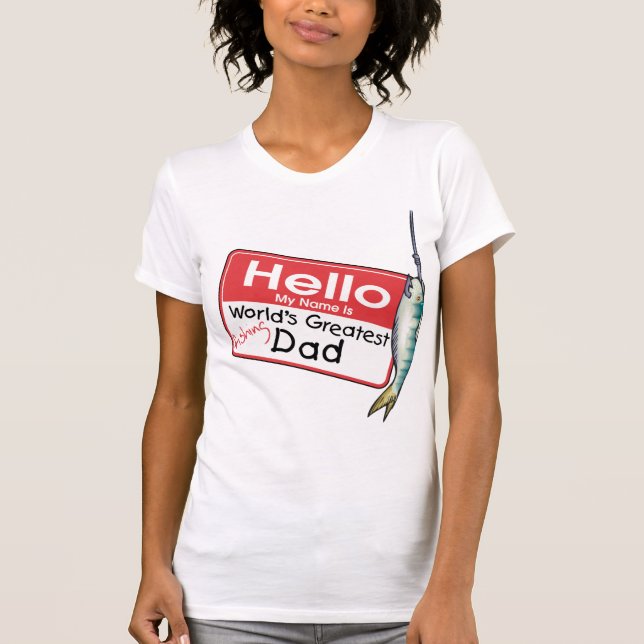 Fishing, Hello My Name is T-Shirt (Front)