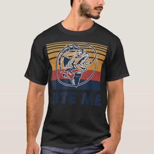 Fishing Hook Bite Me Bass Catfish Pike Fisherman F T_Shirt