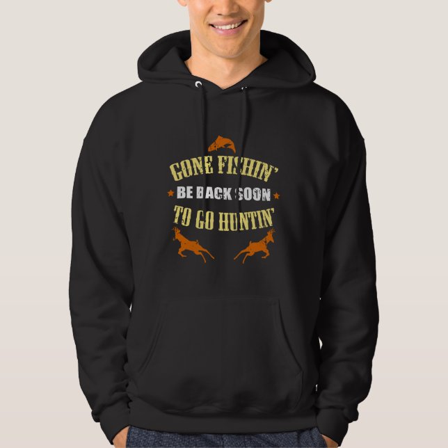 Fishing Hunting Gift for Hunters Who Love To Hunt Hoodie (Front)