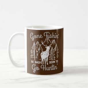 Fishing Hunting Hobby Quote Fisherman Deer Hunter Coffee Mug