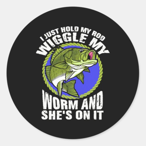 Fishing hunting novelty for men funny gag  classic round sticker