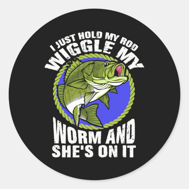 Fishing hunting novelty for men funny gag  classic round sticker (Front)