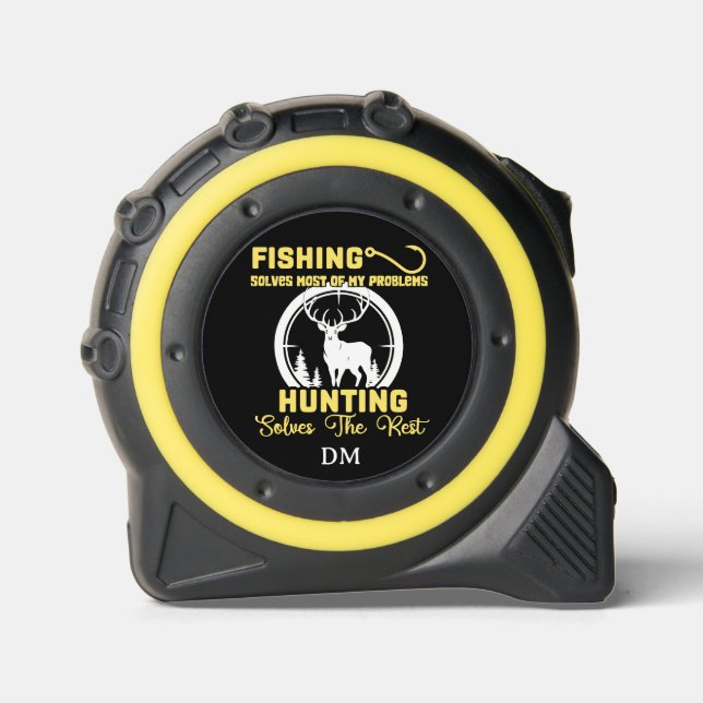 Fishing Hunting Problems Solved Monogram Tape Measure (Front)