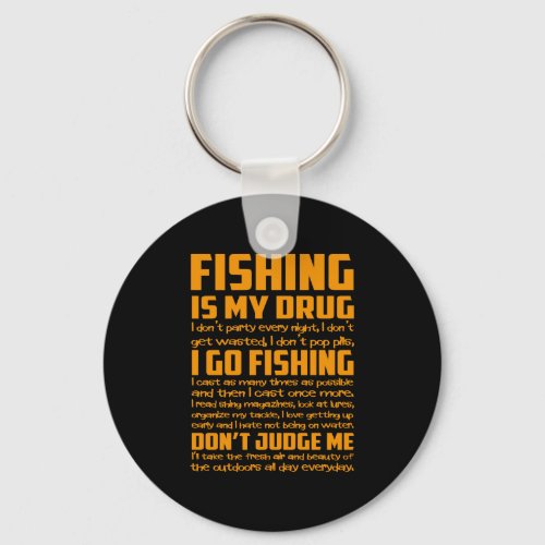 Fishing _ I cast as many times as possible Keychain